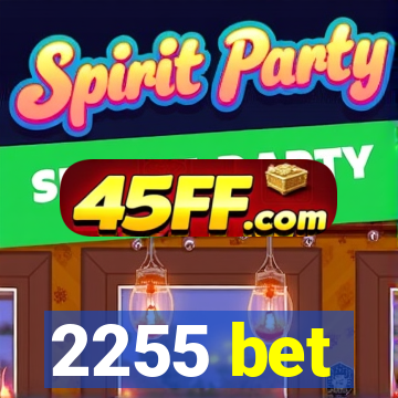 2255 bet